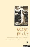 Writing the City: Literature and the Urban Experience