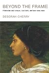Beyond the Frame: Feminism and Visual Culture, Britain 1850 -1900
