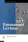 Emmanuel Levinas: The Genealogy of Ethics (Warwick Studies in European Philosophy)
