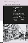 Migration and the International Labor Market 1850-1939