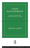 State Punishment: Political Principles and Community Values