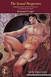 The Sexual Perspective: Homosexuality and Art in the Last 100 Years in the West