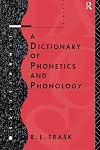 A Dictionary of Phonetics and Phonology