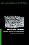 Epigraphic Evidence: Ancient History from Inscriptions