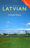 Colloquial Latvian: The Complete Course for Beginners (Colloquial Series)