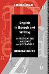 English in speech and writing investigating language and literature