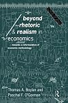 Beyond Rhetoric and Realism in Economics: The Reformulation of Economic Methodology