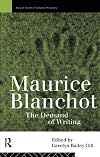 Maurice Blanchot: The Demand of Writing (Warwick Studies in European Philosophy)