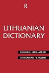 Lithuanian Dictionary: Lithuanian-English, English-Lithuanian (Routledge Bilingual Dictionaries)