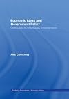 Economic Ideas and Government Policy: Contributions to Contemporary Economic History (Routledge Explorations in Economic History)