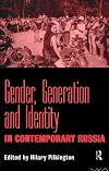 Gender, Generation and Identity in Contemporary Russia