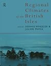 Regional Climates of the British Isles (Studies in Epistemology and Cognitive)