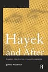 Hayek and After: Hayekian Liberalism as a Research Programme