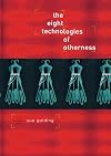 The Eight Technologies of Otherness