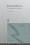 Europe and America: The Prospects for Partnership