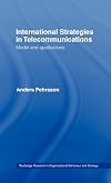 International strategies in telecommunications model and applications