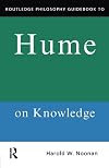 Routledge Philosophy Guidebook to Hume on Knowledge