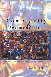 Complexity and Postmodernism: Understanding Complex Systems