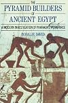 The Pyramid Builders of Ancient Egypt: A Modern Investigation of Pharaoh's Workforce
