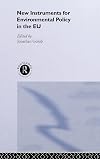 New instruments for environmental policy in the EU