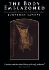 The Body Emblazoned: Dissection and the Human Body in Renaissance Culture