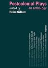 Postcolonial Plays: An Anthology