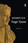 Domitian: Tragic Tyrant