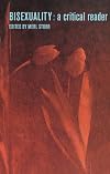 Bisexuality: A Critical Reader