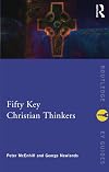 Fifty Key Christian Thinkers