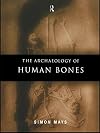 The Archaeology of Human Bones