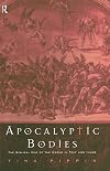 Apocalyptic Bodies: The Biblical End of the World in Text and Image