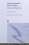 Hayek's Liberalism and Its Origins: His Idea of Spontaneous Order and the Scottish Enlightenment