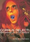 Corpus Delecti: Performance Art of the Americas
