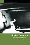 Relating Narratives: Storytelling and Selfhood (Warwick Studies in European Philosophy)