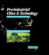 Pre-Industrial Cities and Technology