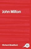 The Complete Critical Guide to John Milton (Complete Critical Guide to English Literature)