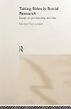 Taking Sides in Social Research: Essays on Partisanship and Bias