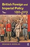 British foreign and imperial policy, 1865-1919