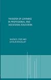 Transfer of Learning in Professional and Vocational Education: Handbook for Social Work Trainers