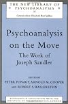 Psychoanalysis on the Move (The New Library of Psychoanalysis)