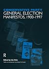 British Political Party Manifestos, 1900-1997: Volume One. Conservative Party General Election Manifestos 1900-1997