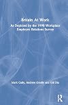 Britain At Work: As Depicted by the 1998 Workplace Employee Relations Survey
