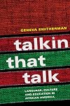 Talkin that Talk: Language, Culture and Education in African America