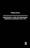 Democracy and peacemaking negotiations and debates, 1815-1973