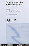 European Integration and National Identity: The Challenge of the Nordic States (The New International Relations)