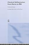 Classical Utilitarianism from Hume to Mill