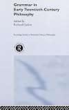 Grammar in Early Twentieth Century Philosophy