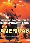 World Encyclopedia of Contemporary Theatre: The Americas (Vol 2)