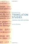 Introducing Translation Studies: Theories and Applications