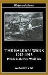 Balkan Wars 1912-1913: Prelude to the First World War